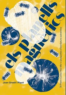 els planells magnetics-joan graell i pique-9788412697742