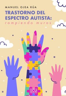 trastorno del espectro autista: rompiendo muros-manuel ojea rua-9788412704242