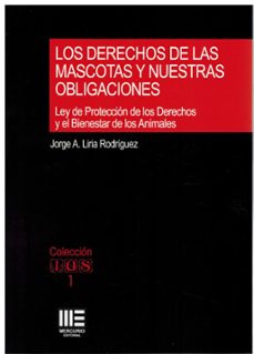 los derechos de las mascotas y nuestras obligaciones-jorge a. liria-9788412768442