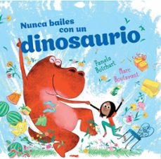 nunca bailes con un dinosaurio-pamela butchart-9788412862942