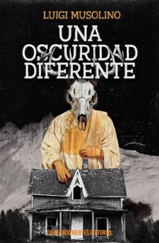 una oscuridad diferente-luigi musolino-9788412906042