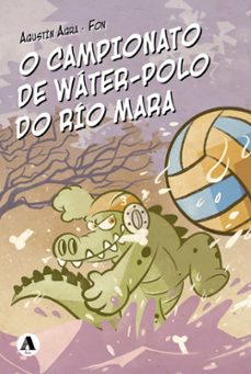 o campionato de water-polo do rio mara-agustin agra-9788412987942