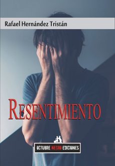 resentimiento-rafael hernandez tristan-9788412993042