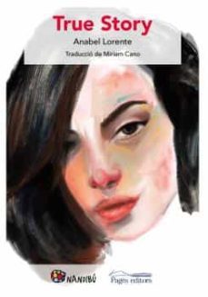 true story-anabel lorente pacha-9788413032542