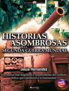 historias asombrosas de la segunda guerra mundial-9788413051642