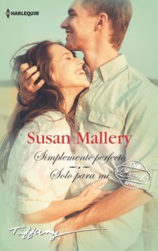 simplemente perfecto - sólo para mí (ebook)-susan mallery-9788413077642