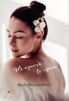 mi azucena te espera (ebook)-angeles hernandez martin-9788413173542