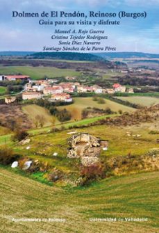 dolmen de el pendón, reinoso (burgos). guía para su visita y disf rute-9788413203942