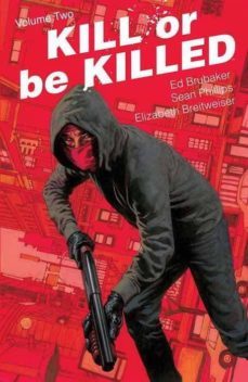 kill or be killed 2-ed brubaker-sean phillips-9788413340142