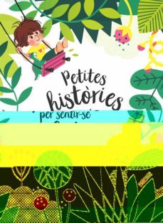 petites histories per sentir-se be!-nadine brun cosme-9788413343242