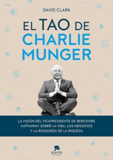 el tao de charlie munger-david clark-9788413440842