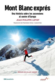 mont blanc exprés-jean-philippe lefief-9788413565842
