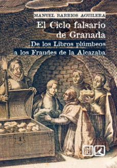 el ciclo falsario de granada-manuel barrios aguilera-9788413690742