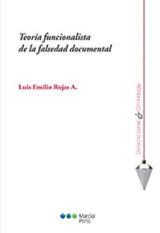 teoria funcionalista de la falsedad documental (ebook)-luis emilio rojas a.-9788413810942