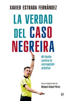 la verdad del caso negreira (ebook)-miguel angel perez-9788413848242