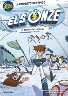 els onze 8. el torneig dels elegits-roberto santiago-9788413899442