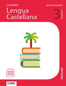 lengua 3º educacion primaria cuaderno 1 saber hacer contigo ed 2018-9788414112342