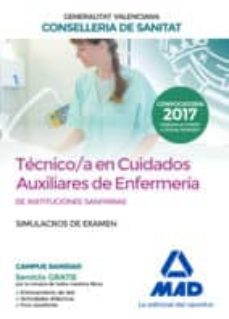 tecnico/a en cuidados auxiliares de enfermeria de instituciones s anitarias de la conselleria de sanitat de la generalitat valenciana: simulacros de examen-9788414212042