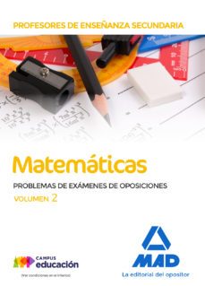 profesores de enseñanza secundaria matematicas problemas de examenes de oposiciones (vol. 2)-9788414213742
