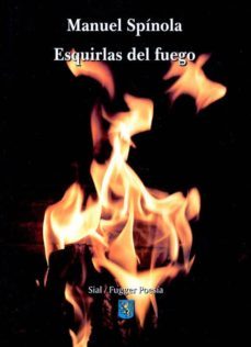 esquirlas del fuego-manuel spinola-9788415014942