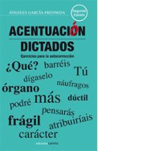acentuacion. dictados: ejercicios para la autocorreccion-9788415021742