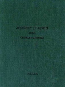 charles garnier: journey to spain 1868 (2 vols)-veronique gerard-9788415042242