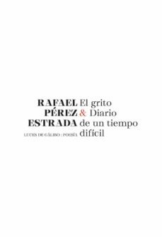 el grito & diario de un tiempo dificil-9788415117742