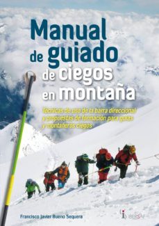 manual de guiado de ciegos en montaña-francisco javier bueno sequera-9788415138242