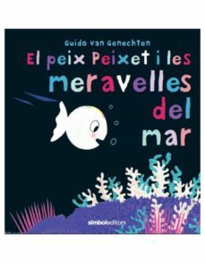 el peix peixet i les meravelles del mar-guido van genechten-9788415315742