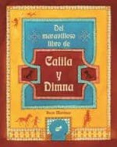 del maravilloso libro de calila y dimna-rocio martinez perez-9788415357742
