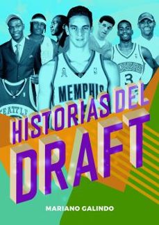 historias del draft-mariano galindo-9788415448242