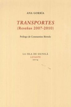 transportes (reseñas 2007-2010)-ana gorria-9788415593942