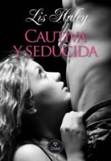 cautiva y seducida-9788415611042