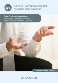 (i.b.d.) comunicacion oral y escrita en la empresa. adgg0408 - operaciones auxiliares de servicios administrativos y generales-9788415792642