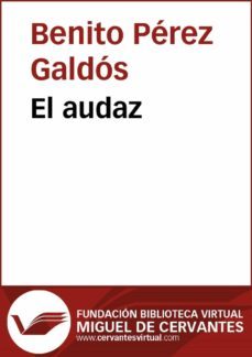 el audaz (ebook)-benito perez galdos-9788415936442