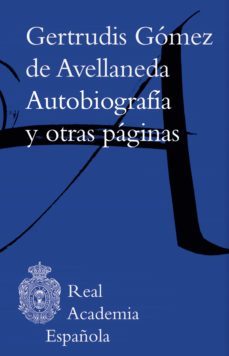 autobiografia y otras paginas (adobe pdf) (ebook)-gertrudis gomez de avellaneda-9788416103942