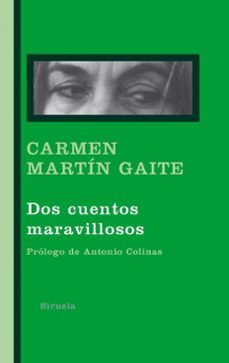 dos cuentos maravillosos-carmen martin gaite-9788416208142