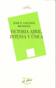 victoria abril. intensa y unica-jose enrique salcedo mendoza-9788416459742