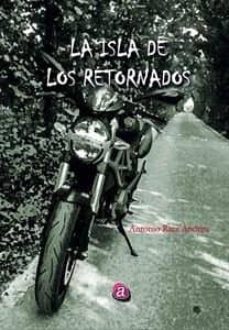 la isla de los retornados-antonio ruiz andreu-9788416532742