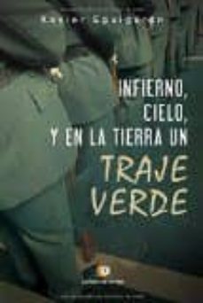 infierno, cielo, y en la tierra un traje verde-xavier eguiguren-9788416538942