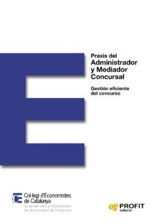 praxis del administrador y mediador concursal (ebook)-9788416583942