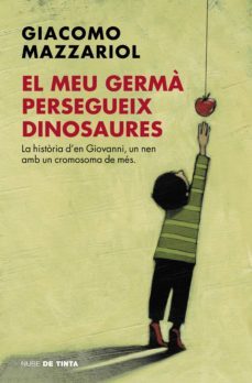 el meu germà persegueix dinosaures (ebook)-giacomo mazzariol-9788416588442