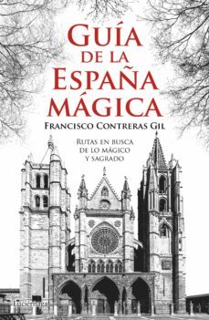 guia de la españa magica-francisco contreras gil-9788416694242