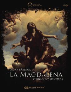 la madgalena: verdades y mentiras-9788416808342