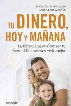 tu dinero, hoy y mañana (ebook)-javier garcia monedero-laila garcia morcillo-9788416883042