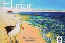 el mar: un cuento sobre la vida y la muerte-9788416994342