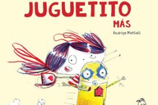 un juguetito mas-rodrigo mattioli-9788417028442