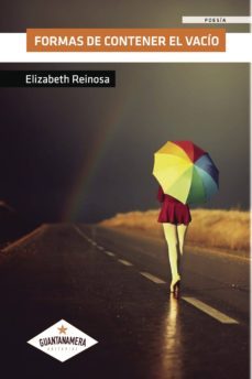 formas de contener el vacio-elizabeth reinosa-9788417104542