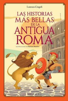 las historias más bellas de la antigua roma-lorenza cingoli-9788417127442