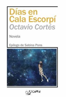 dias en cala escorpi-octavio cortes oliveras-9788417200442